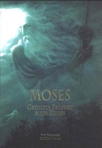 Moses - Grösster Prophet aller Zeiten