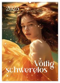 Vorderes Coverbild Völlig schwerelos (Wandkalender 2025 DIN A2 hoch), CALVENDO Monatskalender