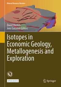 Isotopes in Economic Geology, Metallogenesis and Exploration
