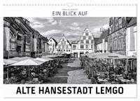 Ein Blick auf Alte Hansestadt Lemgo (Wandkalender 2025 DIN A3 quer), CALVENDO Monatskalender