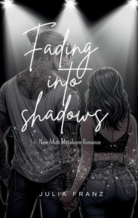 Fading into Shadows