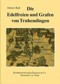 Die Edelfreien und Grafen von Truhendingen