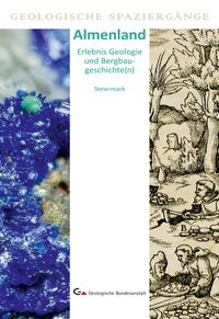 Almenland – Erlebnis Geologie und Bergbaugeschichte(n)