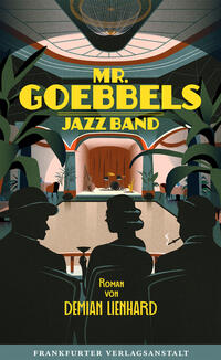 Vorderes Coverbild Mr. Goebbels Jazz Band