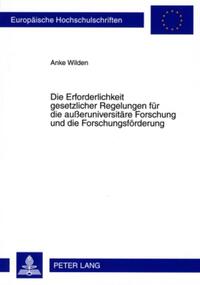 Vorderes Coverbild Die Erforderlichkeit gesetzlicher Regelungen für die außeruniversitäre Forschung und die Forschungsförderung