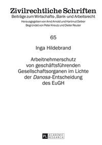 Arbeitnehmerschutz von geschäftsführenden Gesellschaftsorganen im Lichte der «Danosa»-Entscheidung des EuGH