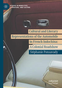 Vorderes Coverbild Cultural and Literary Representations of the Automobile in French Indochina