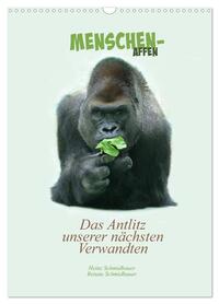 Menschenaffen - Das Antlitz unserer nächsten Verwandten (Wandkalender 2026 DIN A3 hoch), CALVENDO Monatskalender