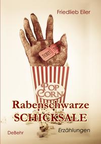 Rabenschwarze Schicksale - Erzählungen