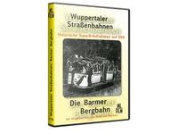 Wuppertaler Straßenbahnen: Die Barmer Bergbahn