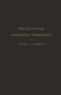 Die Isolierung elektrischer Maschinen