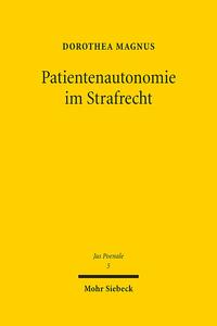 Patientenautonomie im Strafrecht