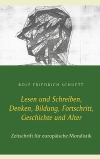 Vorderes Coverbild Lesen und Schreiben, Denken, Bildung, Fortschritt, Geschichte und Alter
