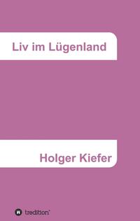 Vorderes Coverbild Liv im Lügenland