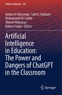 Artificial Intelligence in Education: The Power and Dangers of ChatGPT in the Classroom