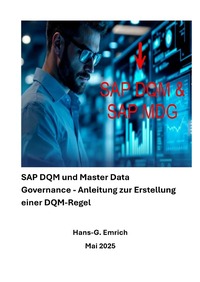 Handbuch zu SAP DQM &amp; Master Data Governance - Anleitung zur Erstellung einer DQM-Regel