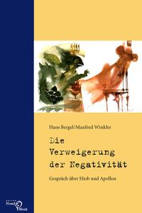 Vorderes Coverbild Die Verweigerung der Negativität