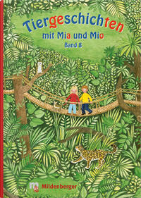 Tiergeschichten mit Mia und Mio – Band 8