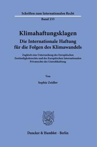 Klimahaftungsklagen. Die Internationale Haftung für die Folgen des Klimawandels.