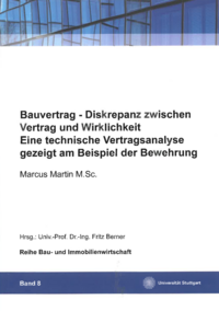Bauvertrag - Diskrepanz zwischen Vertrag und Wirklichkeit. Eine technische Vertragsanalyse gezeigt am Beispiel der Bewehrung