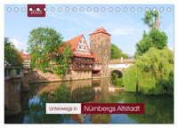 Unterwegs in Nürnbergs Altstadt (Tischkalender 2025 DIN A5 quer), CALVENDO Monatskalender