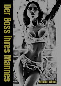 Der Boss ihres Mannes