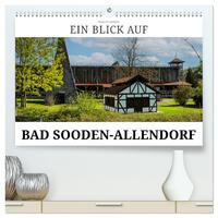 Ein Blick auf Bad Sooden-Allendorf (hochwertiger Premium Wandkalender 2026 DIN A2 quer), Kunstdruck in Hochglanz