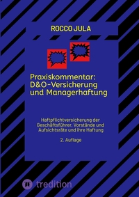 Praxiskommentar: D&O-Versicherung und Managerhaftung