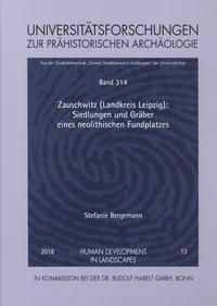 Zauschwitz (Landkreis Leipzig): Siedlungen und Gräber eines neolithischen Fundplatzes