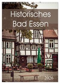 Historisches Bad Essen (Wandkalender 2026 DIN A3 hoch), CALVENDO Monatskalender