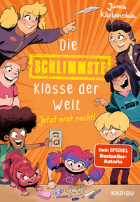Vorderes Coverbild Die schlimmste Klasse der Welt (Band 3) – Jetzt erst recht!
