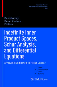 Indefinite Inner Product Spaces, Schur Analysis, and Differential Equations