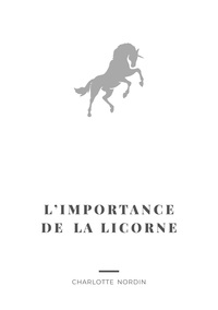 Vorderes Coverbild L'Importance de la Licorne