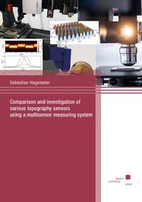 Comparison and investigation of various topography sensors using a multisensor measuring system