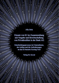 Einsatz von KI im Zusammenhang mit Vergabe und Bewirtschaftung von Privatkrediten in der Bank AG
