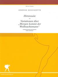Hirtensuite und Variationen über "Morgen kommt der Weihnachtsmann"