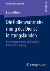 Die Rollenwahrnehmung des Dienstleistungskunden