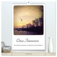 Ostsee Träumereien - Romantische Ansichten von Strande und Kiel-Holtenau (hochwertiger Premium Wandkalender 2025 DIN A2 hoch), Kunstdruck in Hochglanz