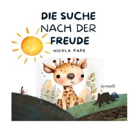 Die Suche nach... / Die Suche nach der Freude