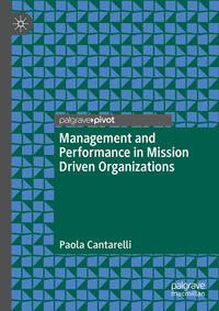 Management and Performance in Mission Driven Organizations