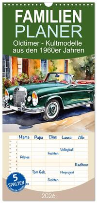 Familienplaner 2026 - Oldtimer - Kultmodelle aus den 1960er Jahren mit 5 Spalten (Wandkalender, 21 x 45 cm) CALVENDO