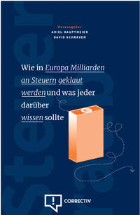 Wie in Europa Milliarden an Steuern geklaut werden und was jeder darüber wissen sollte
