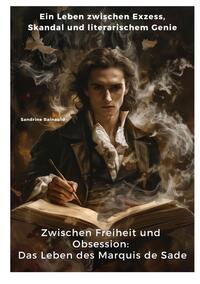 Zwischen Freiheit und Obsession: Das Leben des Marquis de Sade