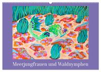 Meerjungfrauen und Waldnymphen (Wandkalender 2025 DIN A2 quer), CALVENDO Monatskalender