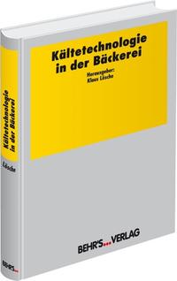 Kältetechnologie in der Bäckerei