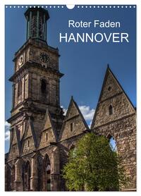 Roter Faden Hannover (Wandkalender 2026 DIN A3 hoch), CALVENDO Monatskalender