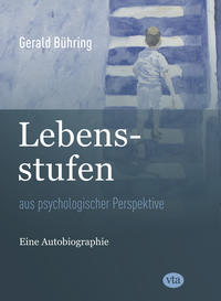Lebensstufen aus psychologischer Perspektive