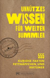 Vorderes Coverbild Unnützes Wissen für Weltenbummler