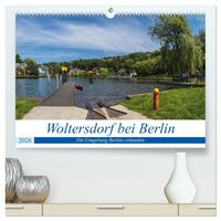 Woltersdorf bei Berlin (hochwertiger Premium Wandkalender 2026 DIN A2 quer), Kunstdruck in Hochglanz