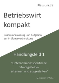 Betriebswirt kompakt Handlungsfeld 1